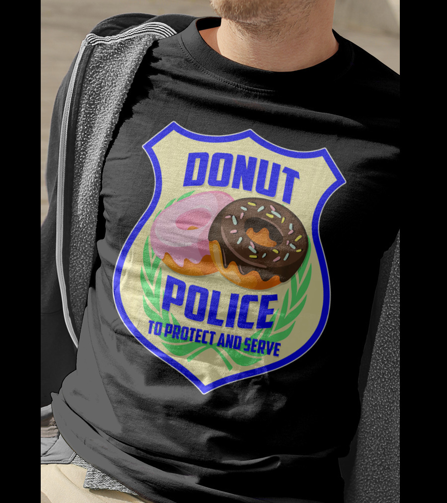 Donut Police To Protect And Serve Funny Donut Lovers T-Shirt