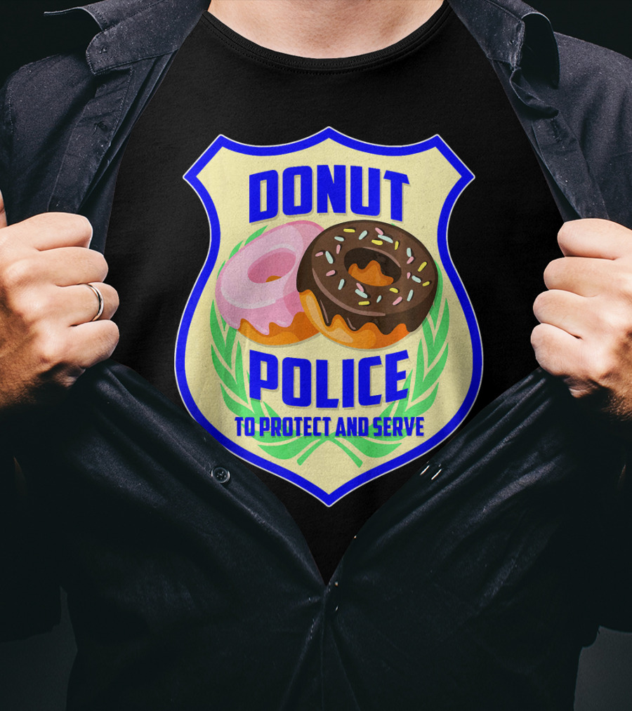 Donut Police To Protect And Serve Funny Donut Lovers T-Shirt