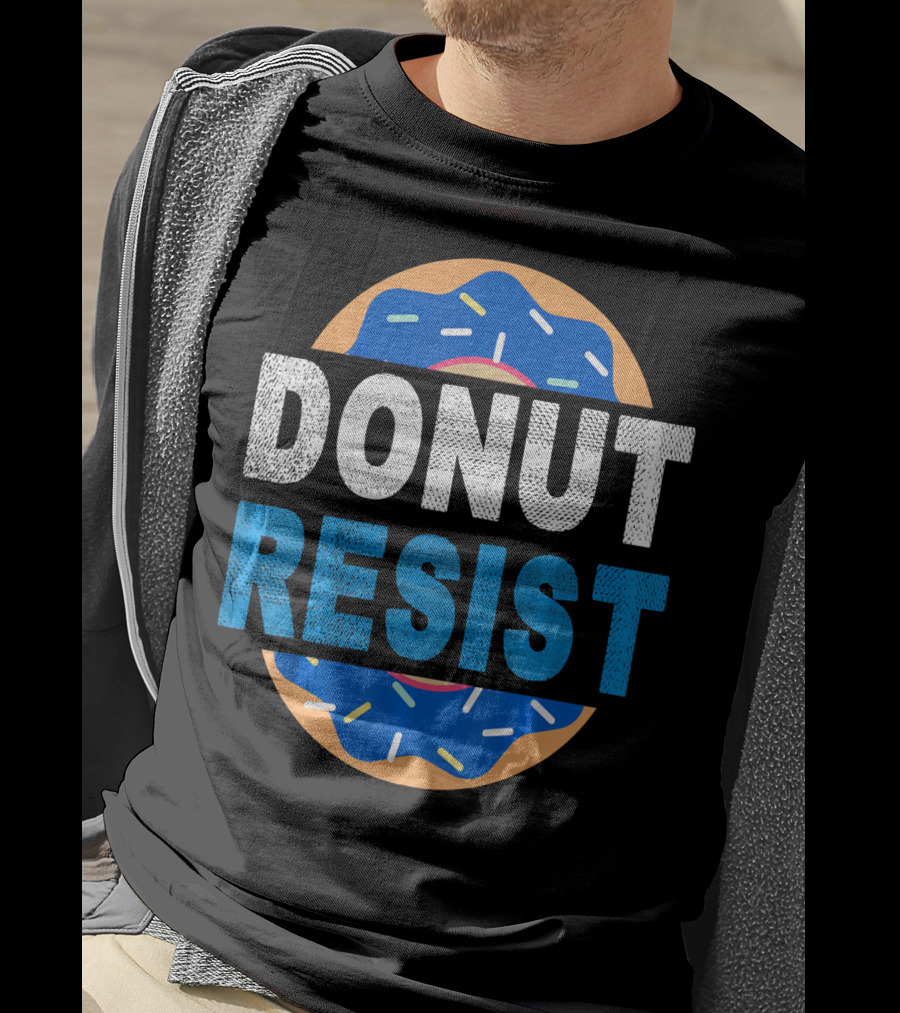 Donut Resist Chef Funny Police Cop Appreciation T-Shirt