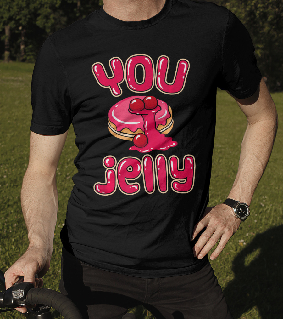 You Jelly Funny Donut T-Shirt
