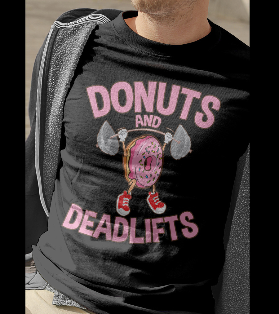 Donuts And Deadlifts Funny Workout Weigh Lifting Doughnut Cartoon T-Shirt