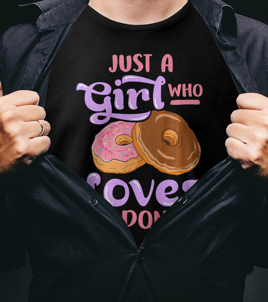 Just A Girl Who Loves Donuts Pink And Chocolate Dougnuts T-Shirt
