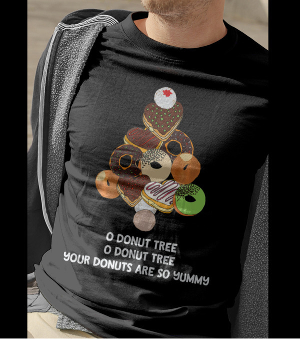 O Donut Tree Your Donuts Are So Yummy Funny Christmas Donuts Joke T-Shirt