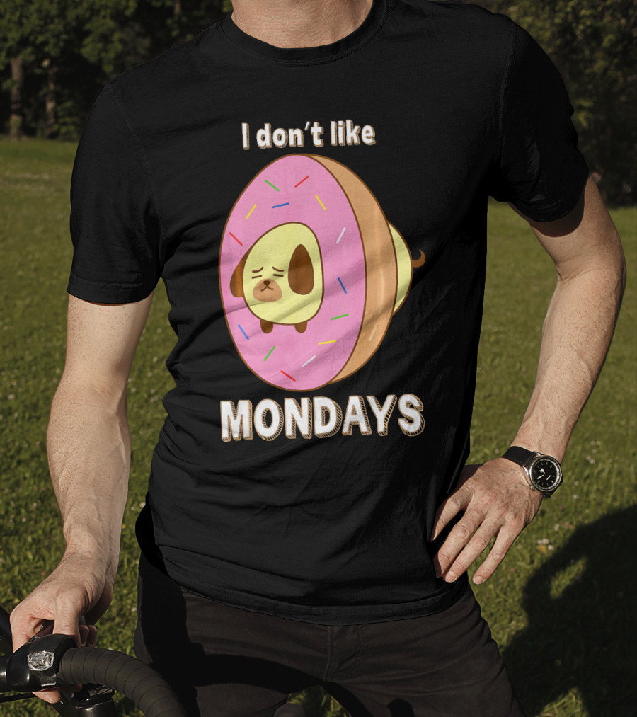 I Don’t Like Mondays Donut Dog T-Shirt