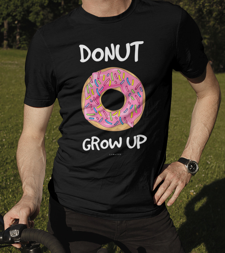 DONUT GROW UP Funny Pink Sprinkles T-Shirt