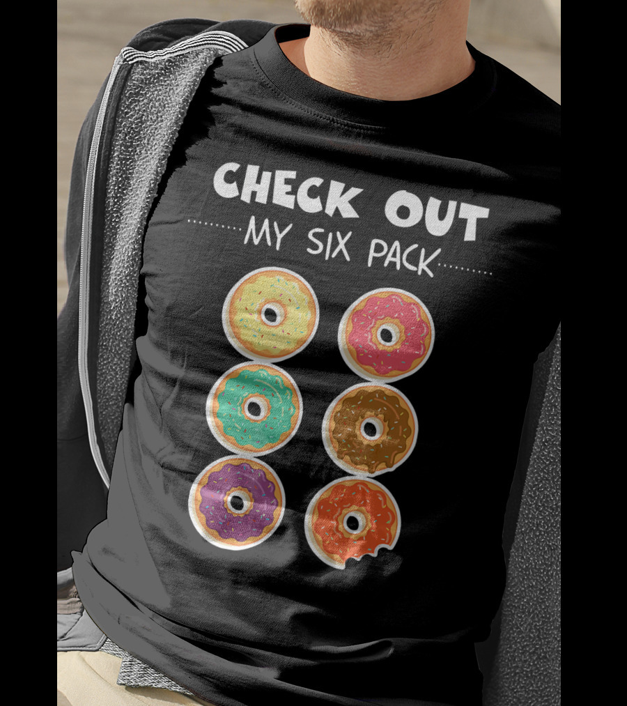 Check Out My Six Pack I Love Donuts T-Shirt