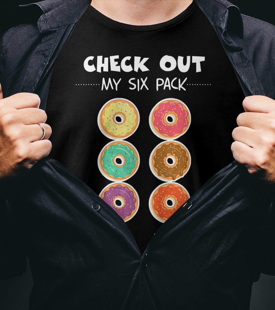 Check Out My Six Pack I Love Donuts T-Shirt