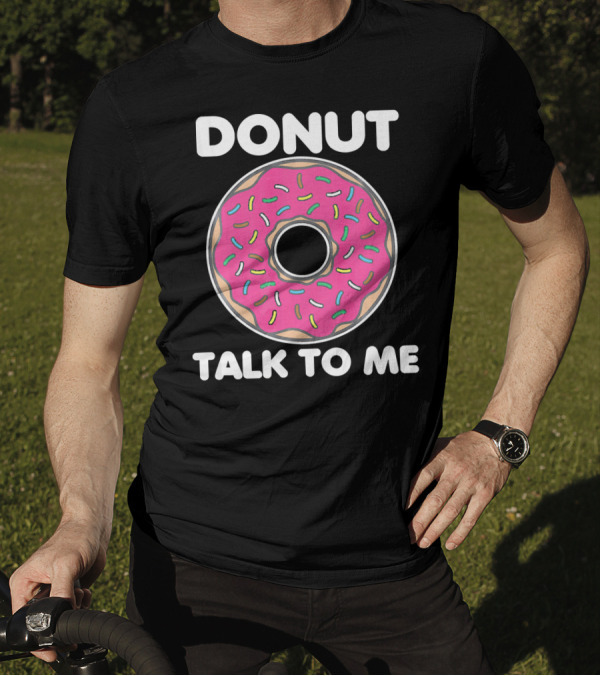 Donut Talk To Me Pink Frosted Sprinkles T-Shirt