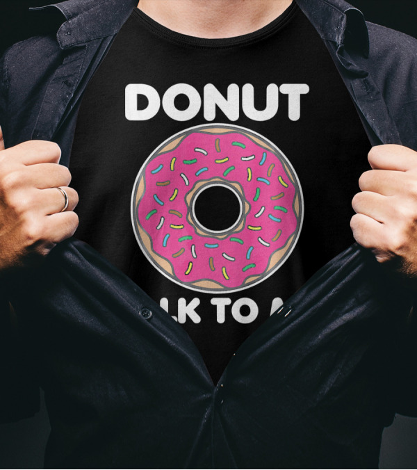 Donut Talk To Me Pink Frosted Sprinkles T-Shirt
