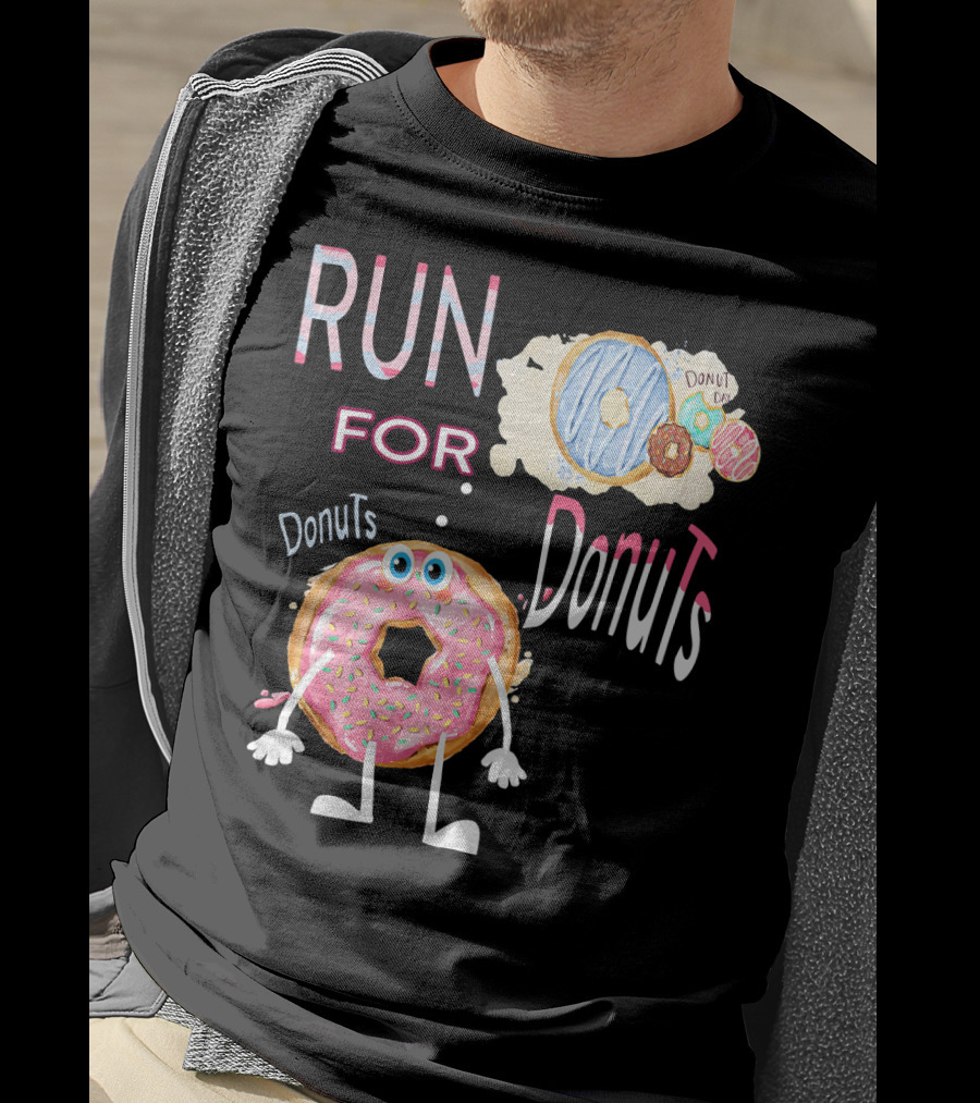 RUN FOR Donuts DonuT FOo DonuTS T-Shirt