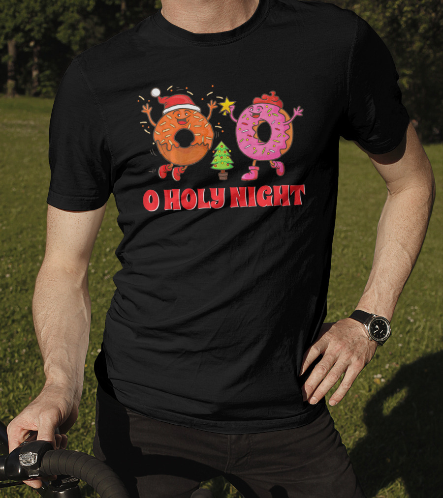 O Holy Night Christmas Donuts With Santa Hat And Tree T-Shirt