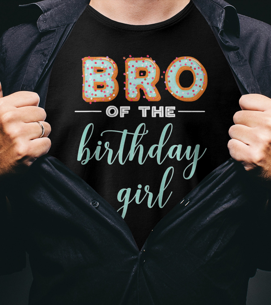 Bro Of The Birthday Girl Donut T-Shirt