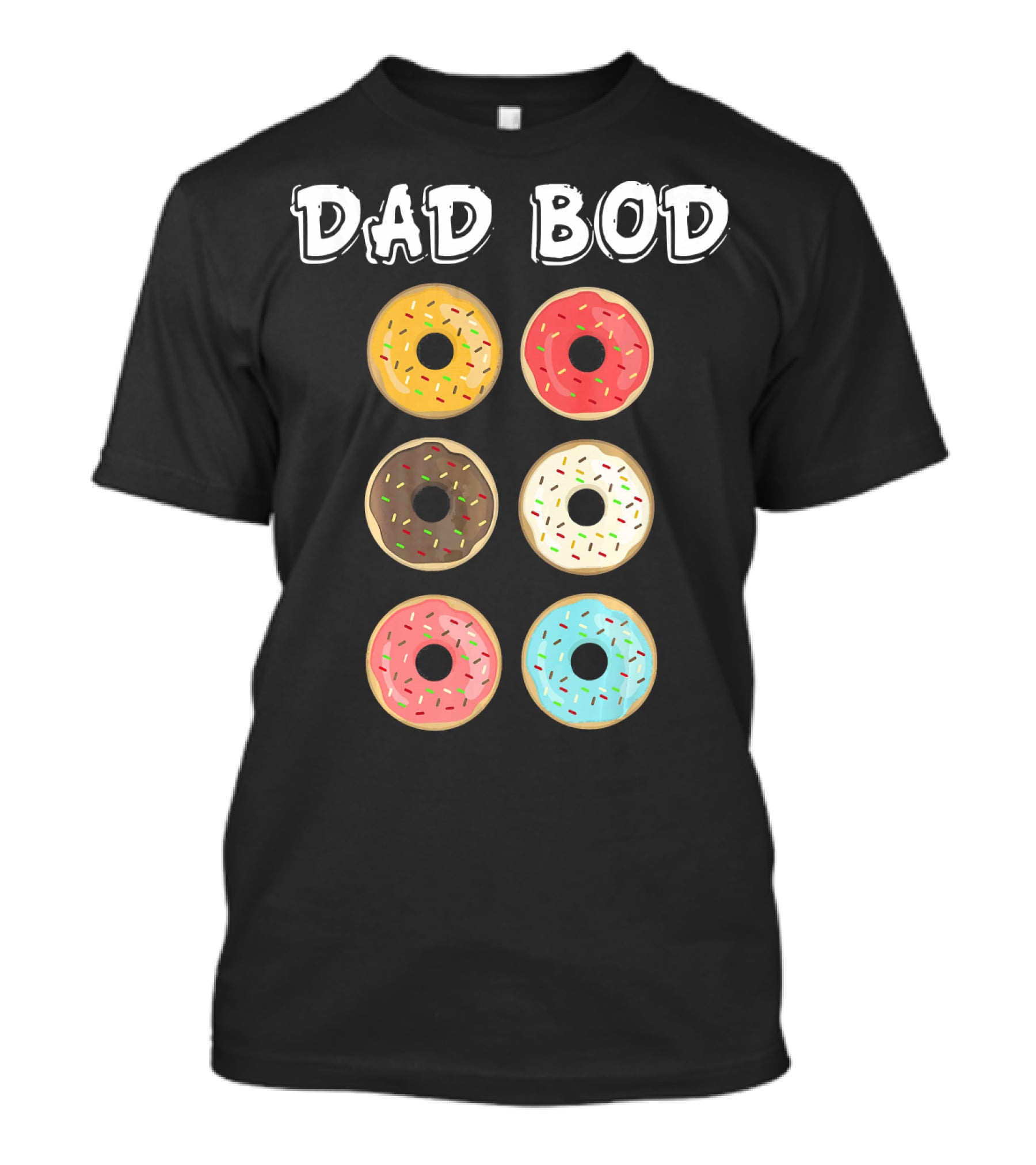 Dad Bod Donuts Father's Day Mens Fat Humor T-Shirt