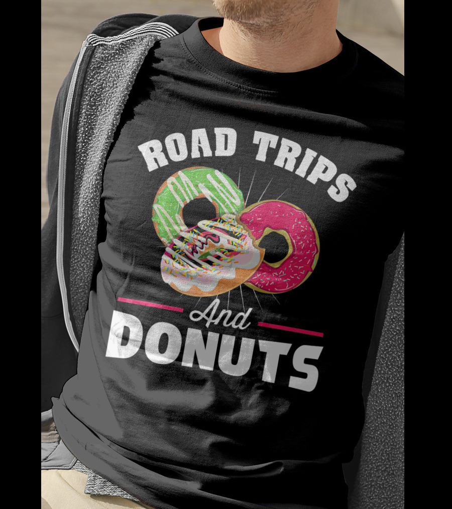 Road Trips And Donuts T-Shirt