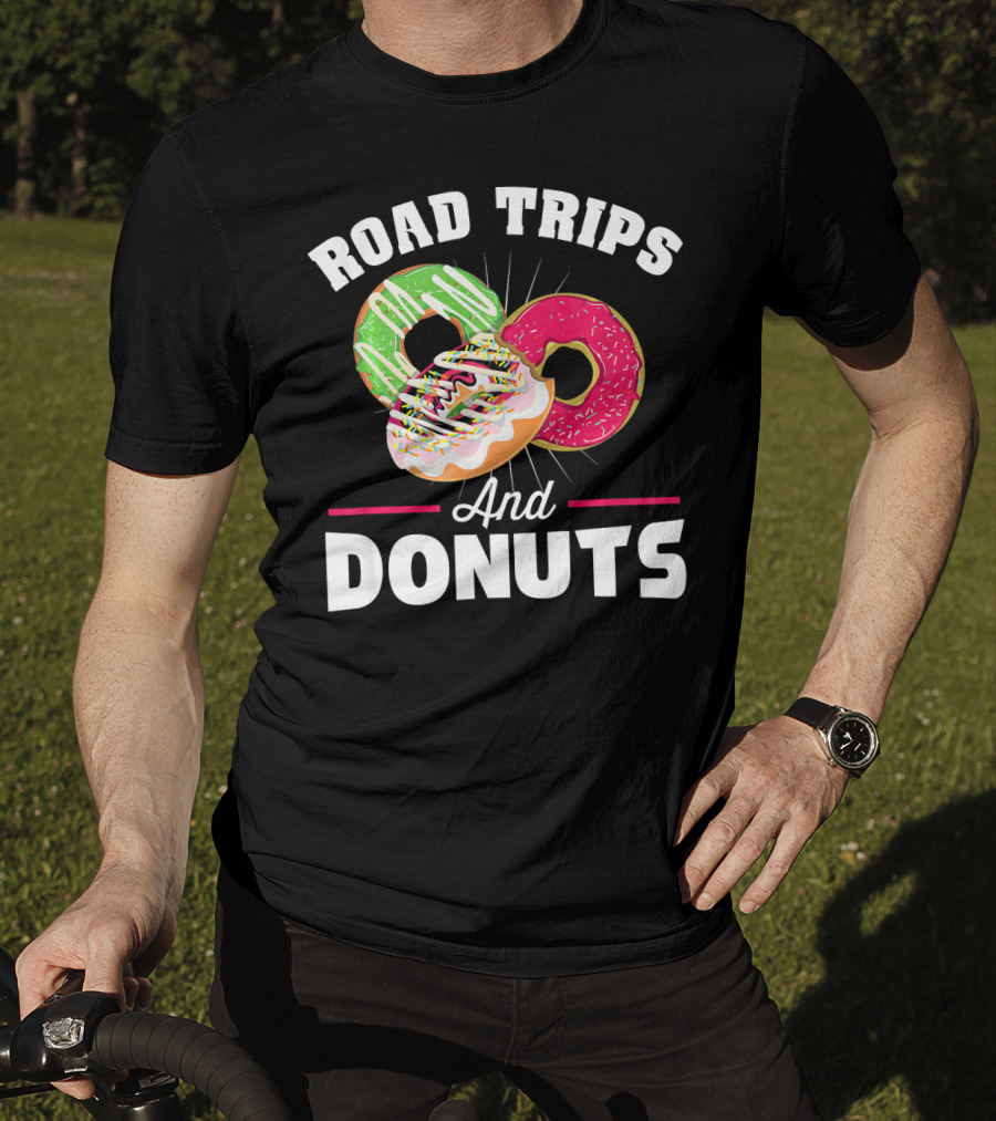 Road Trips And Donuts T-Shirt