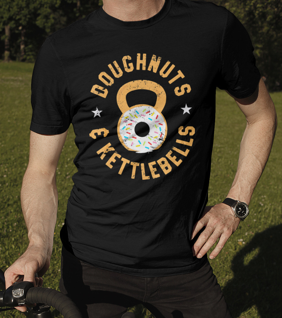 Doughnuts And Kettlebells Funny Donut Kettlebell Doughnut T-Shirt