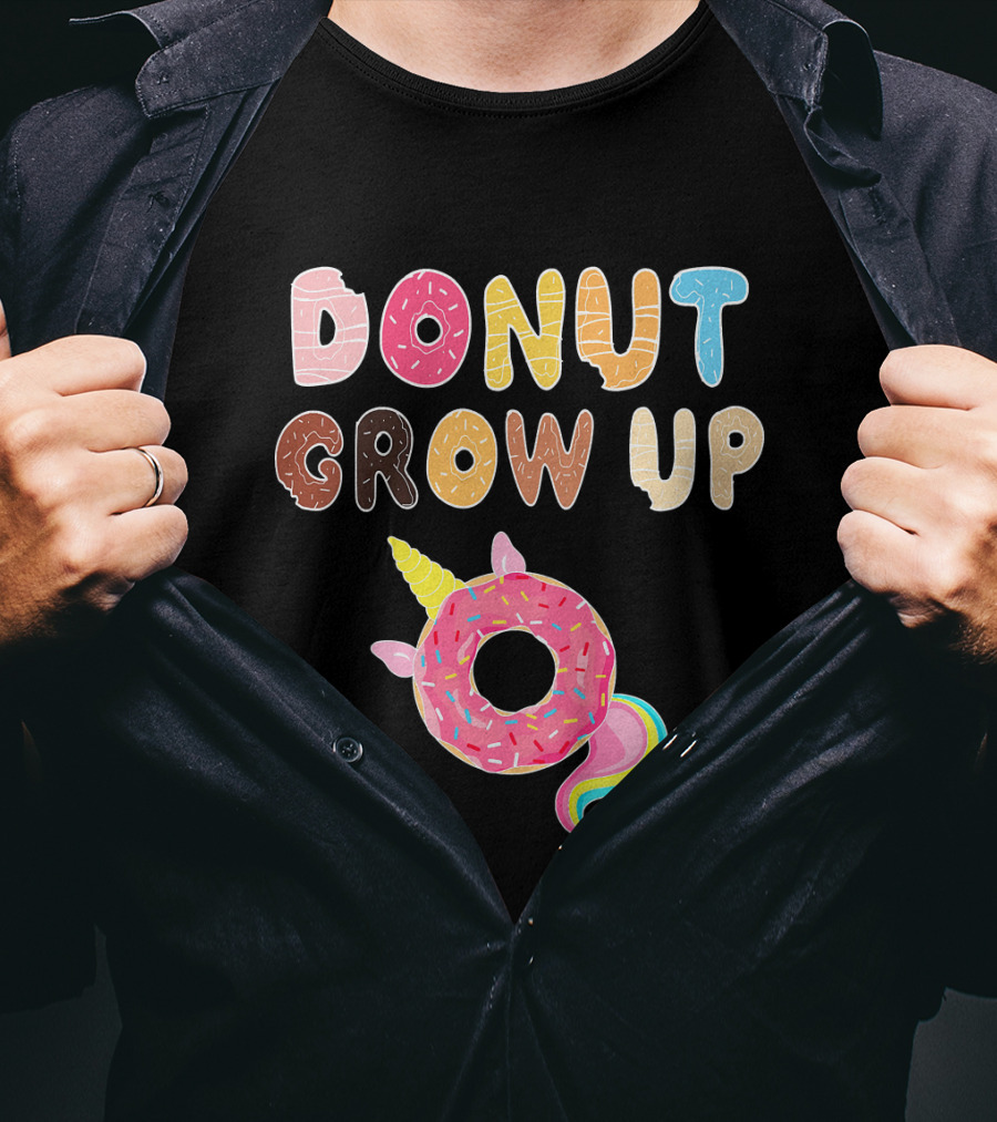 Donut Grow Up Kids Funny Unicorn Donut Lover T-Shirt