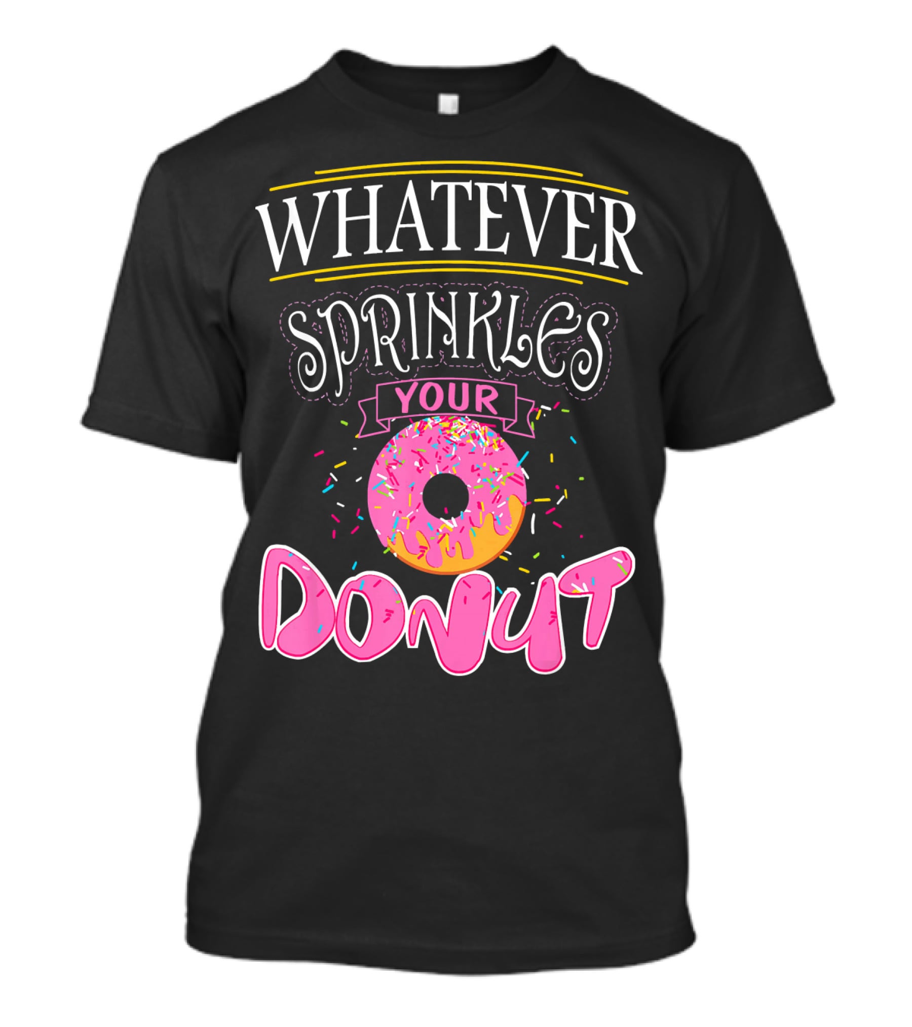 Whatever Sprinkles Your Donut Funny Doug Donut T-Shirt