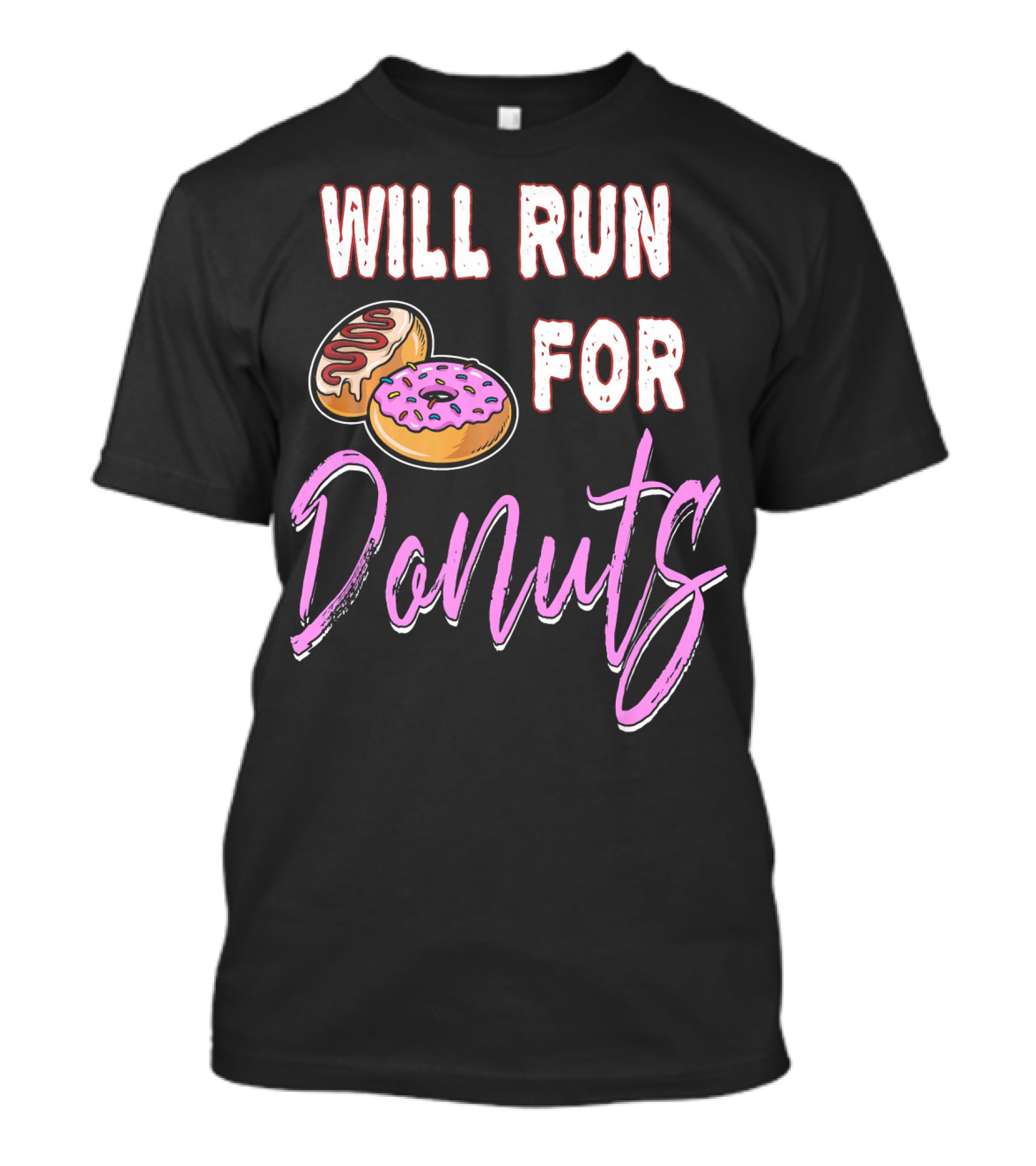 Will Run For Donuts Donut Lover's Delight T-Shirt