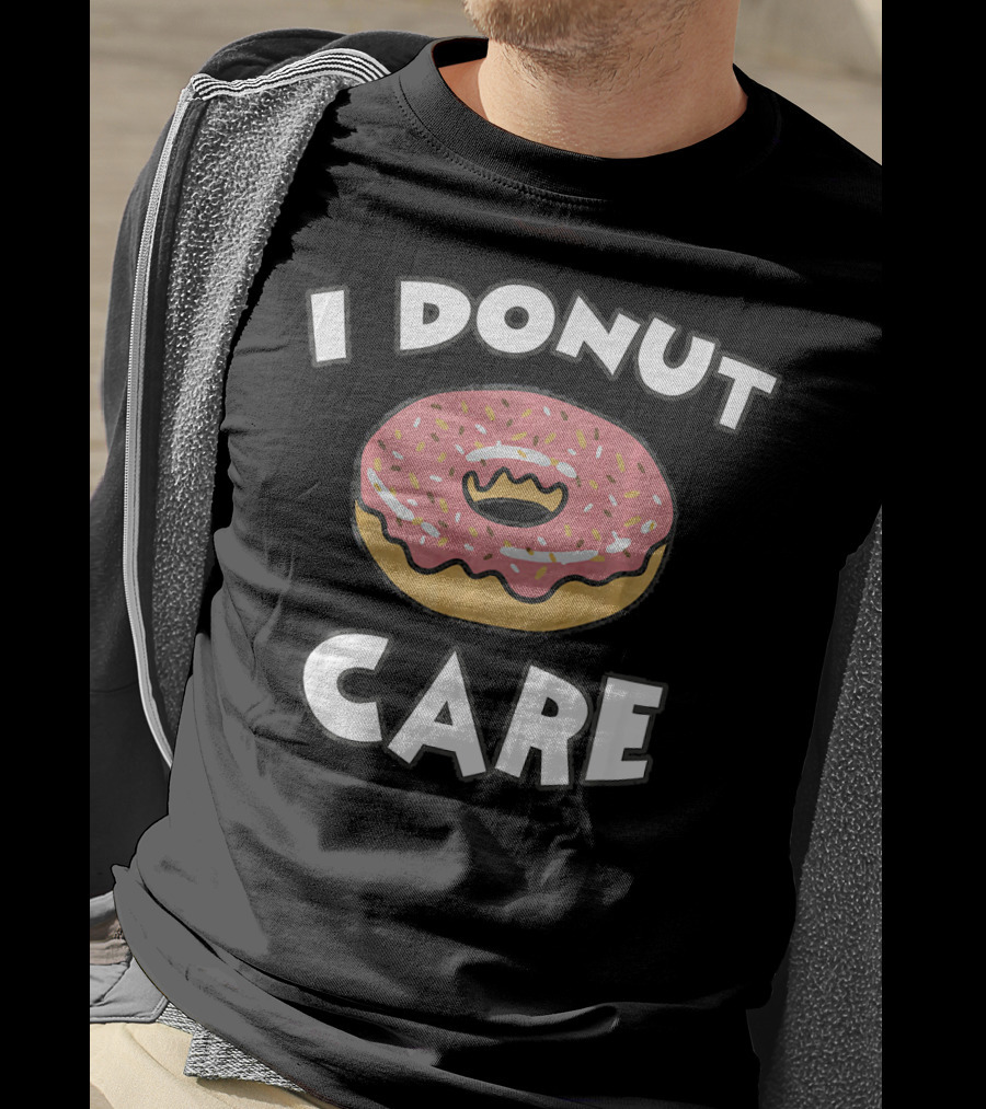 I Donut Care Funny Pink Sprinkled Pastry T-Shirt