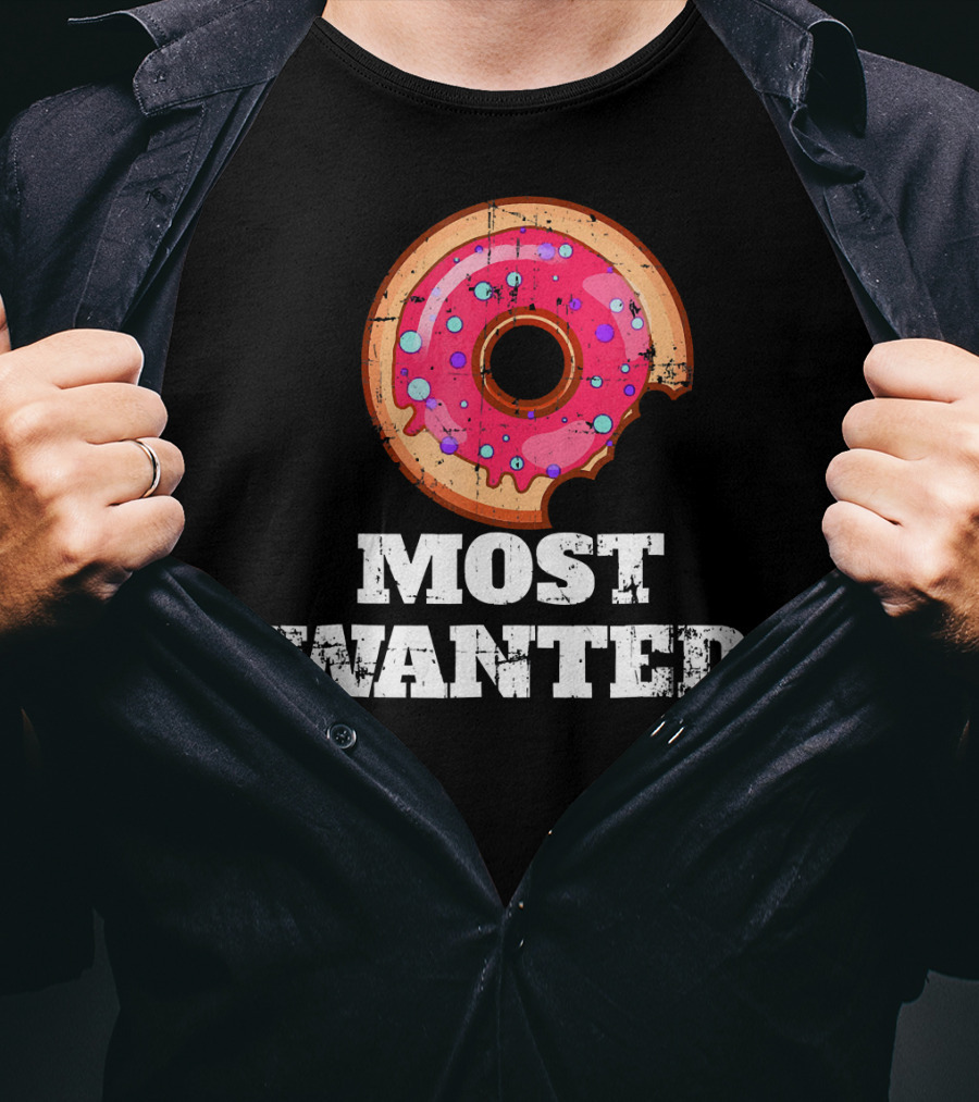 Most Wanted Donut Pink Frosting Humor T-Shirt
