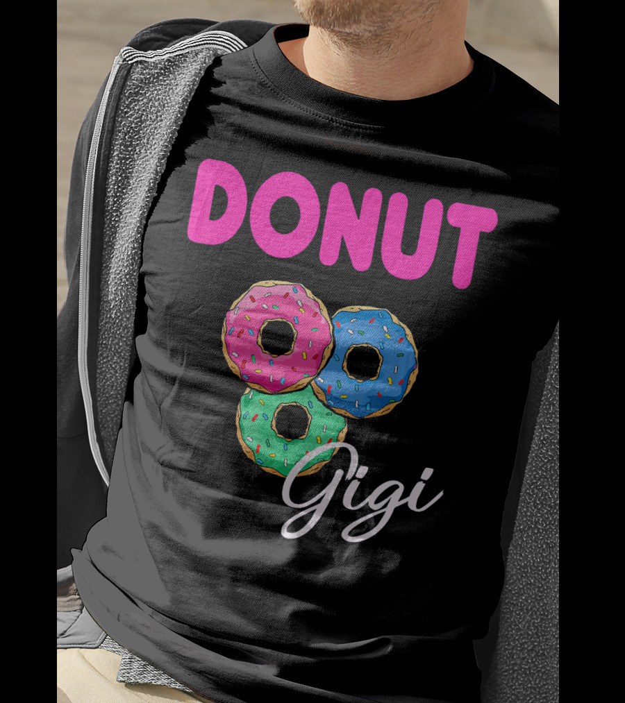 DONUT Gigi Pink Blue Green Funny Donut GiGi T-Shirt