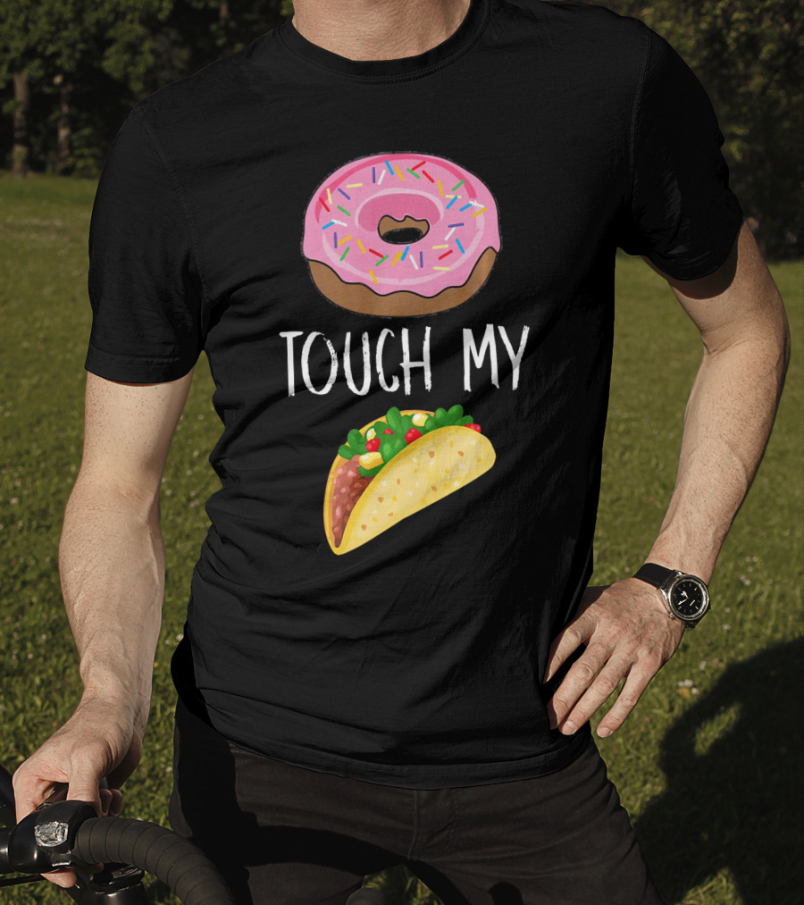 Donut Touch My Taco Tuesday Funny Pun With Pink Frosted Donut And Taco Icons T-Shirt