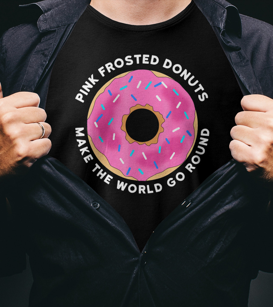 Pink Frosted Donuts Make The World Go Round T-Shirt