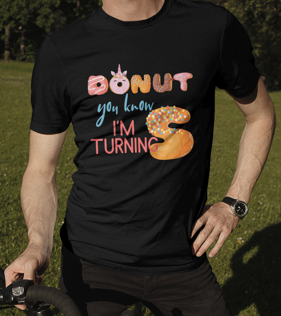 DONUT You Know I'm Turning 5 With Unicorn T-Shirt