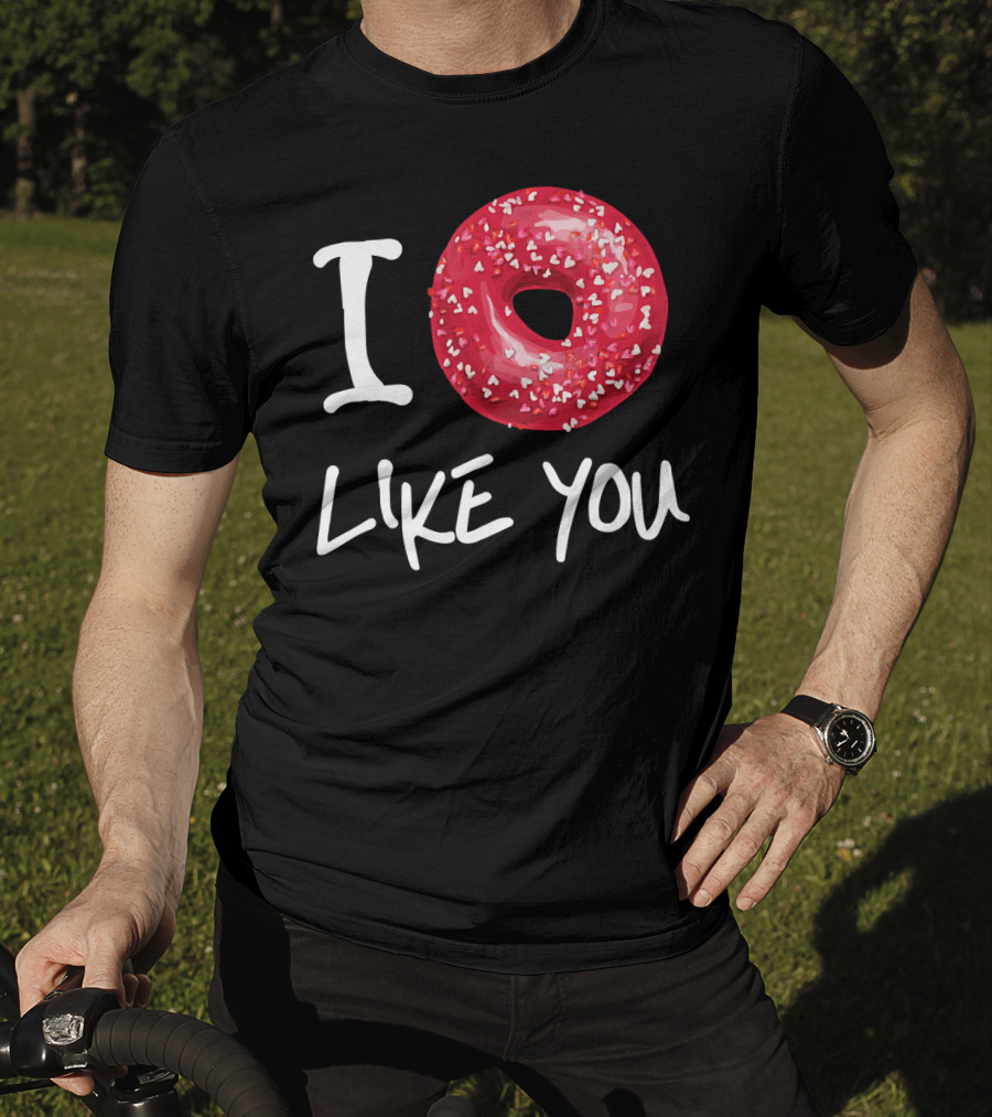 I Doughnut Like You Donut Funny Men Red Sprinkled Heart Doughnut T-Shirt