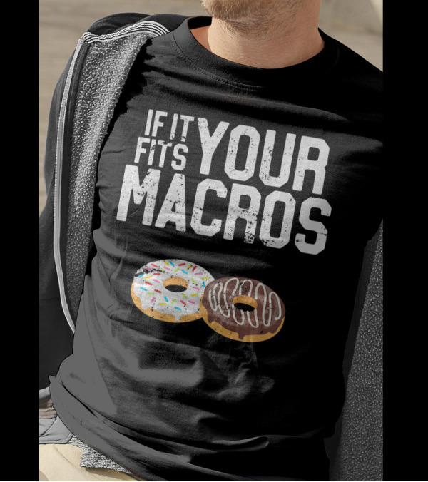 If It Fits Your Macros Donuts Intermittent Fasting Diet T-Shirt