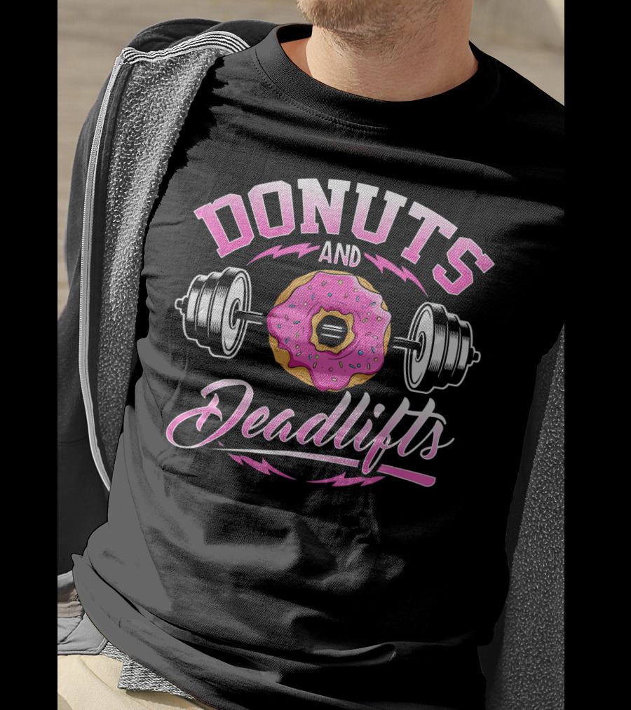 Donuts And Deadlifts Barbell Workout Humor T-Shirt