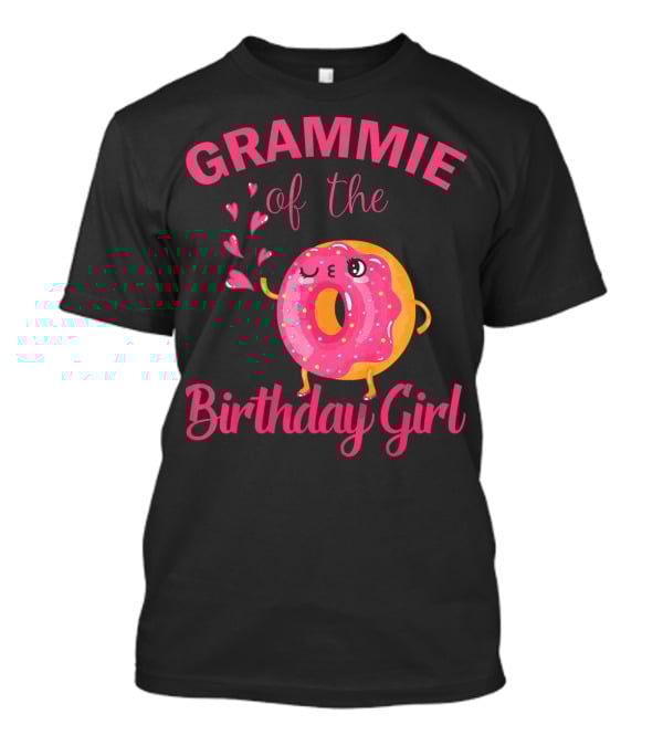 GRAMMIE Of The Birthday Girl Donut With Hearts T-Shirt