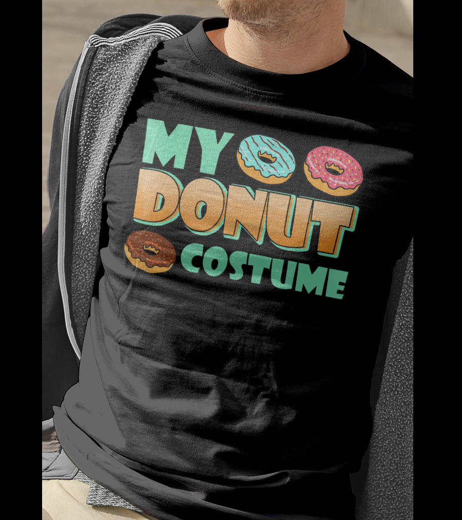 MY DONUT COSTUME T-Shirt