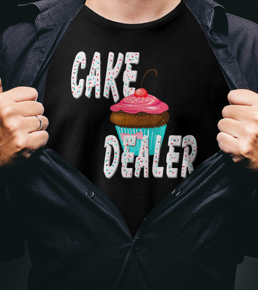 Cake Dealer Cupcake Sprinkles Baking Treats T-Shirt
