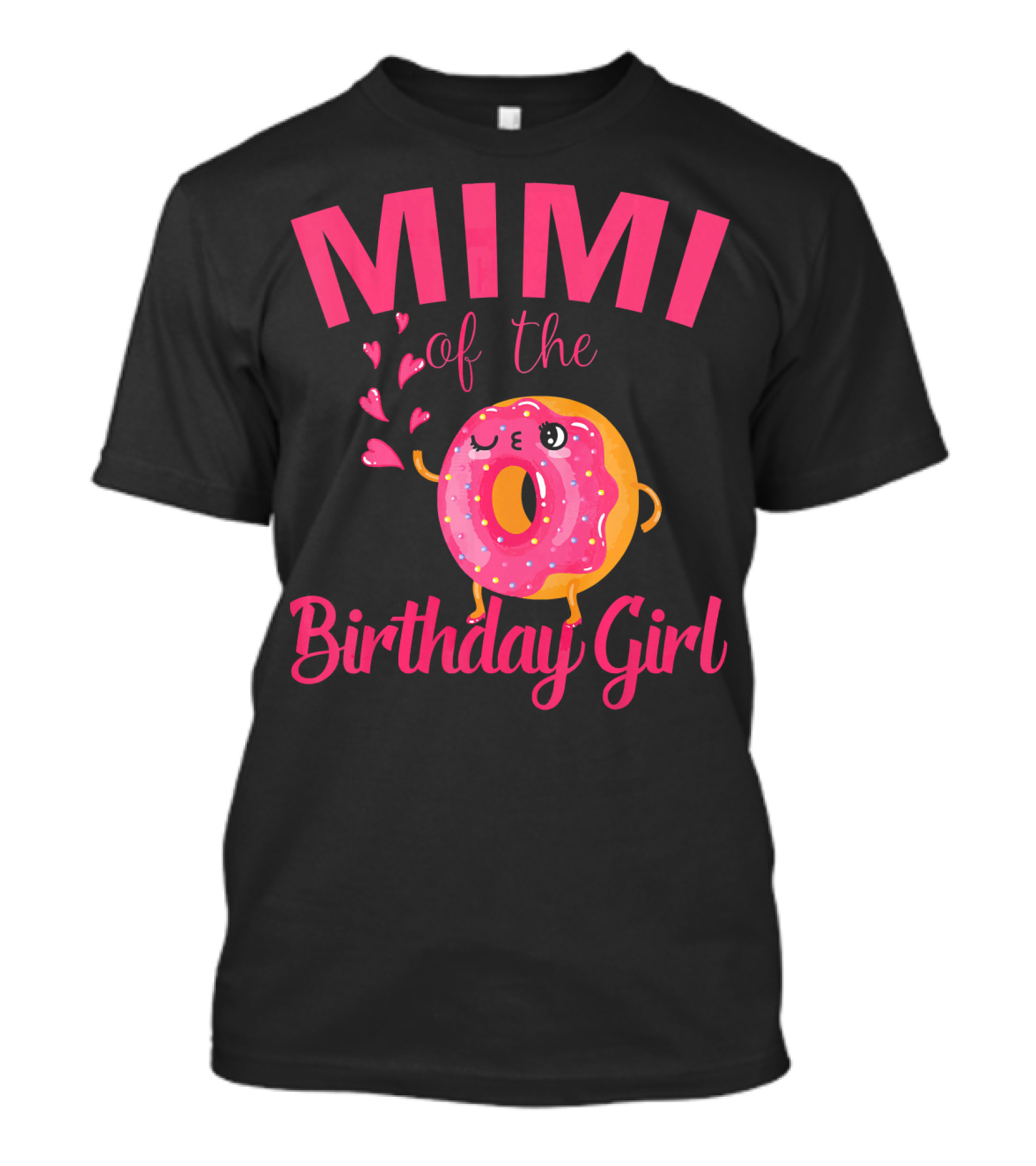 MIMI Of The Birthday Girl Donut MIMI T-Shirt