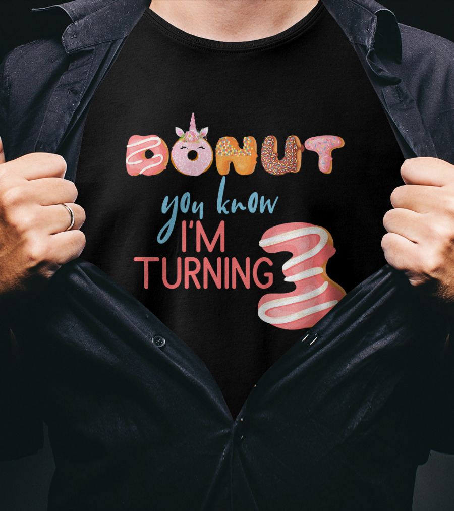 Donut You Know I'm Turning 3 Unicorn Kids 3rd Birthday T-Shirt