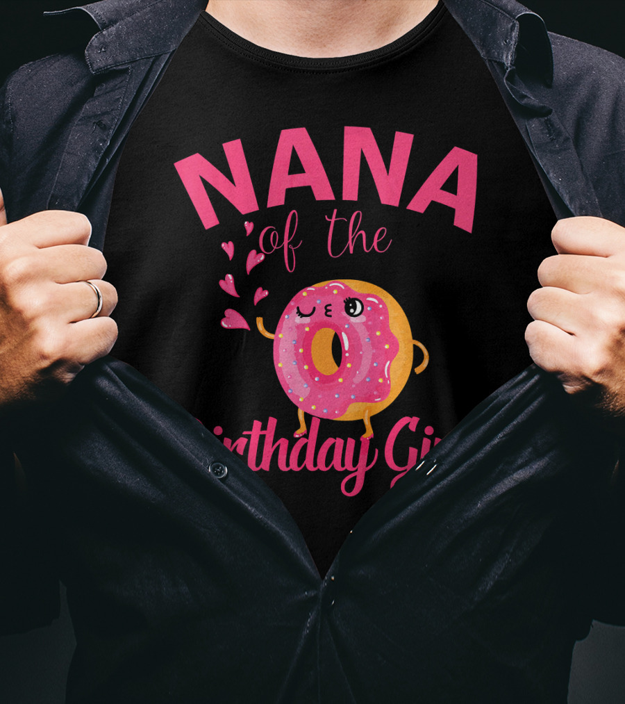 NANA Of The Birthday Girl Donut NANA T-Shirt
