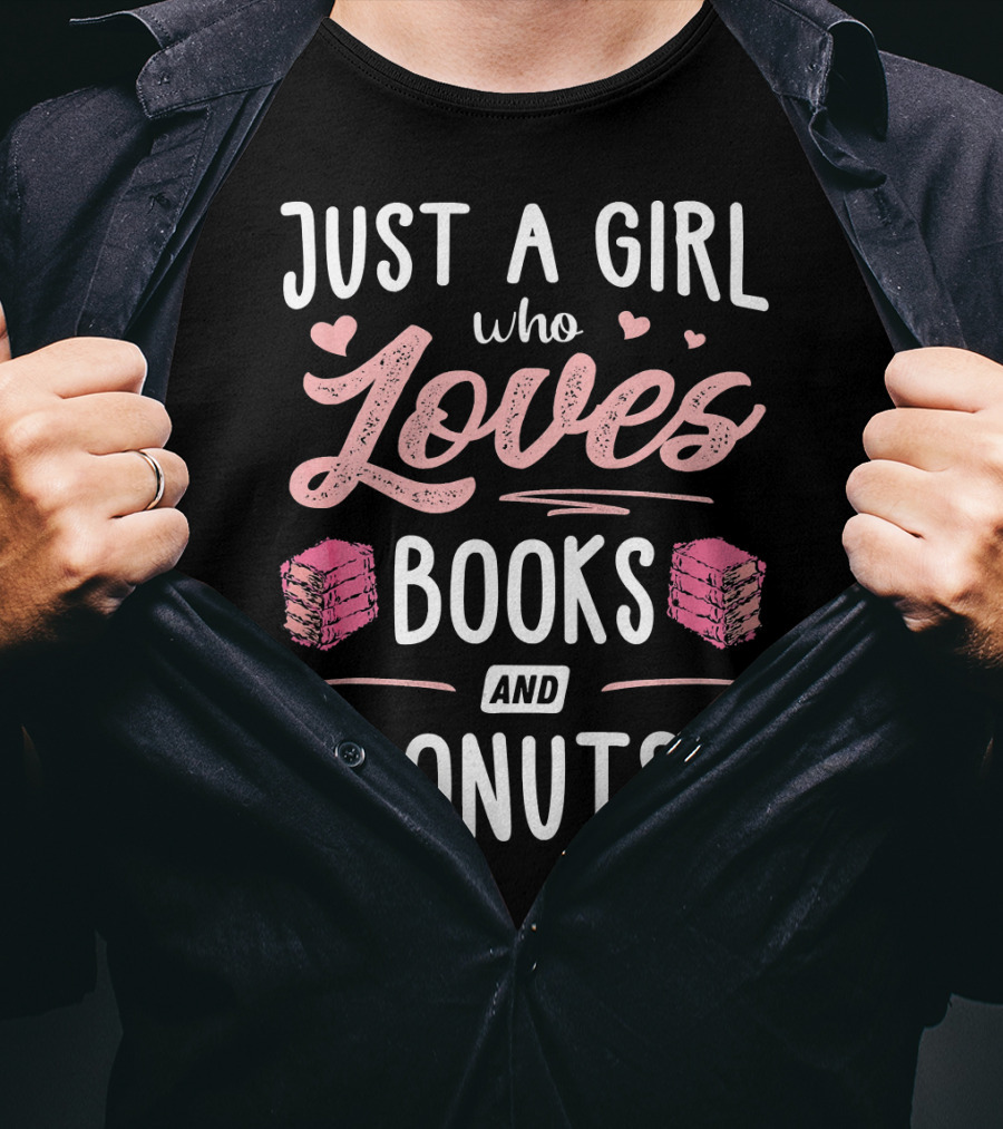 Just A Girl Who Loves Books And Donuts Cute Pink Heart T-Shirt