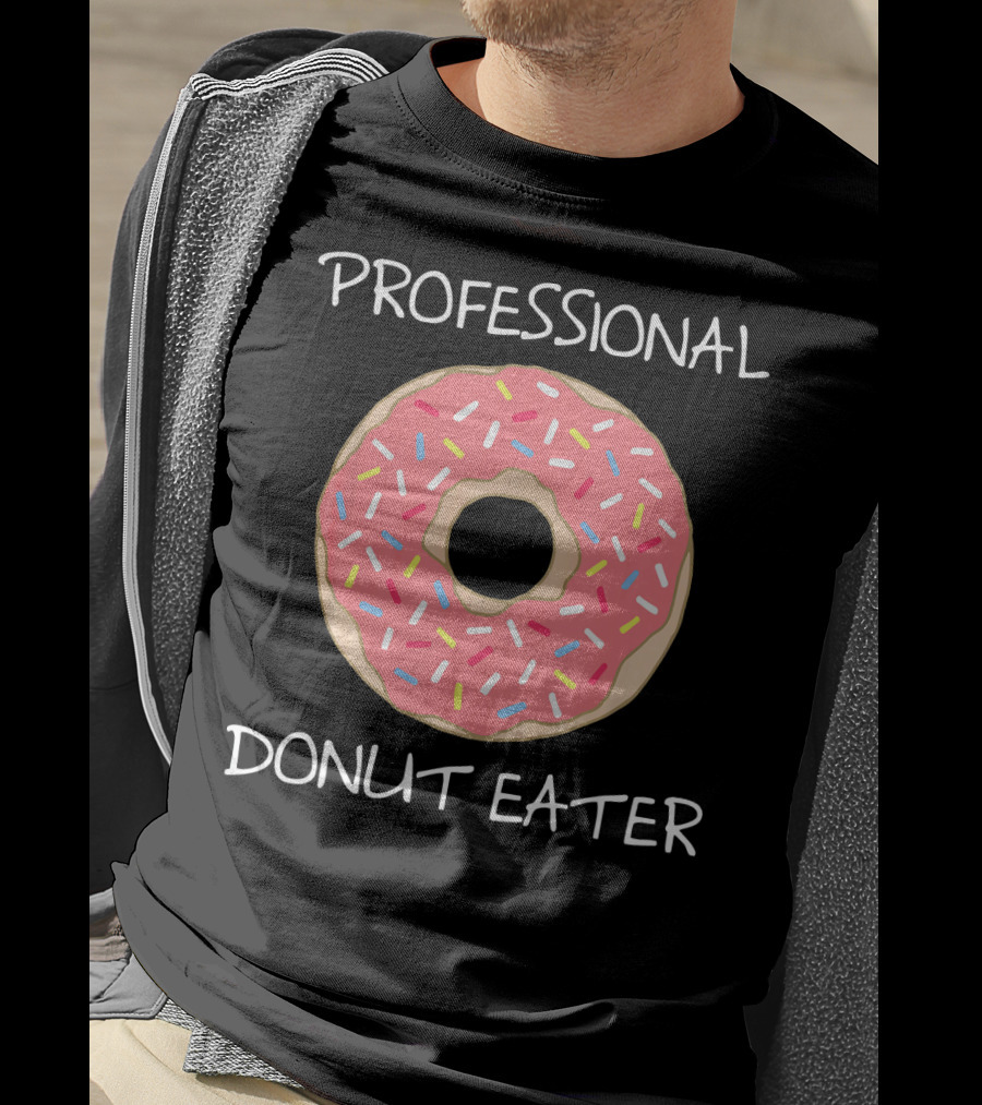 Professional Donut Eater Funny Pun T-Shirt