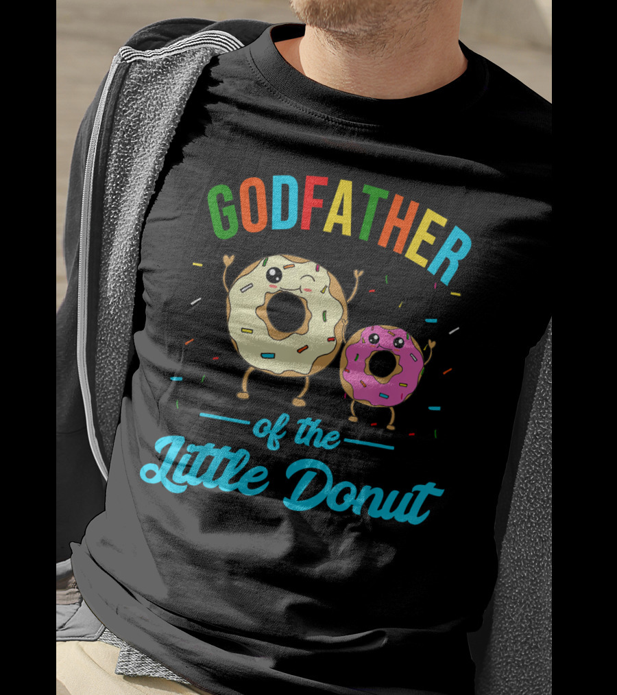 Godfather Of The Little Donut Colorful Sprinkled Donuts And Text T-Shirt