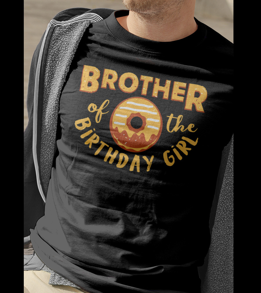Brother Of The Birthday Girl Donut Treat T-Shirt