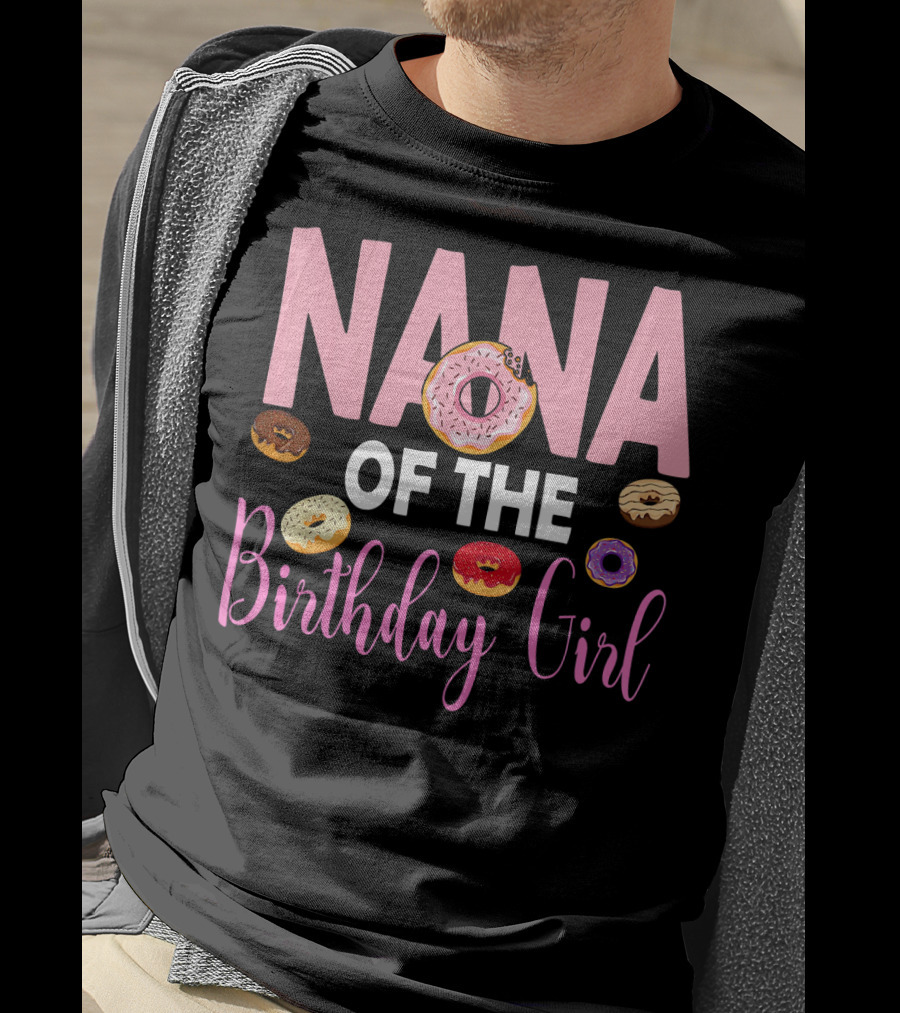 Nana Of The Birthday Girl Donut T-Shirt