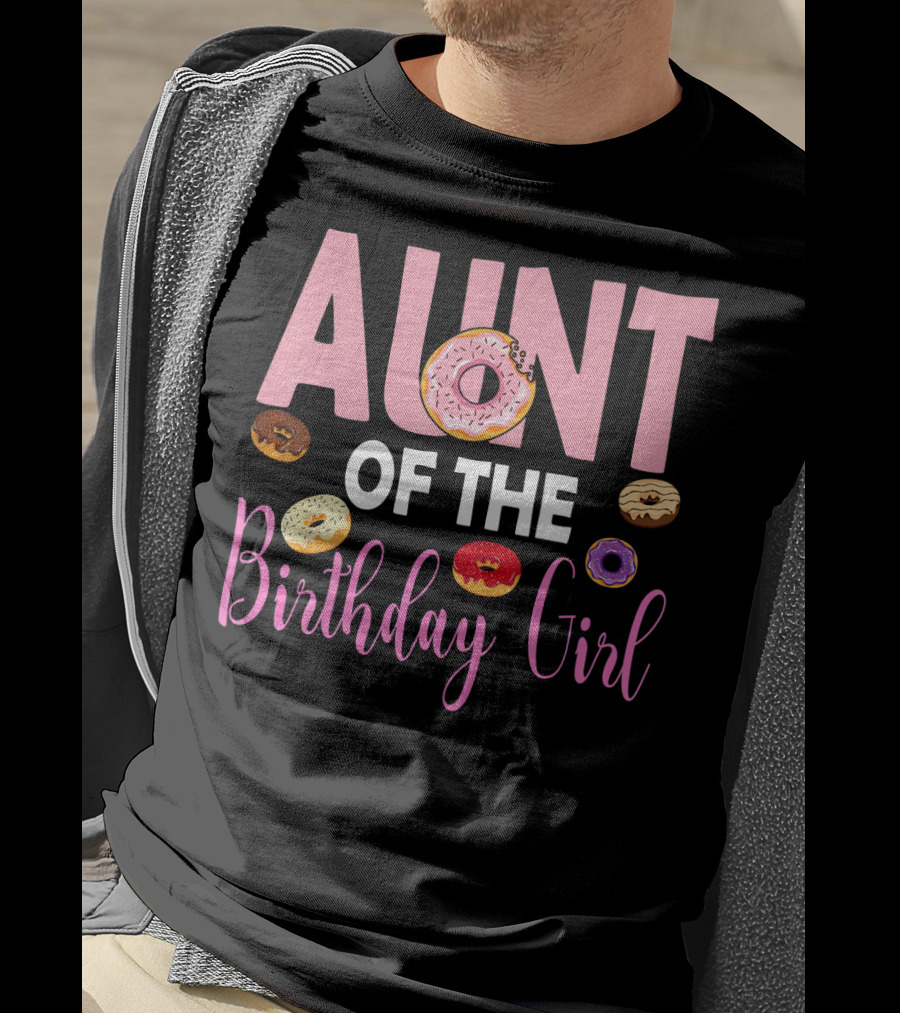 Aunt Of The Birthday Girl Donut Themed T-Shirt