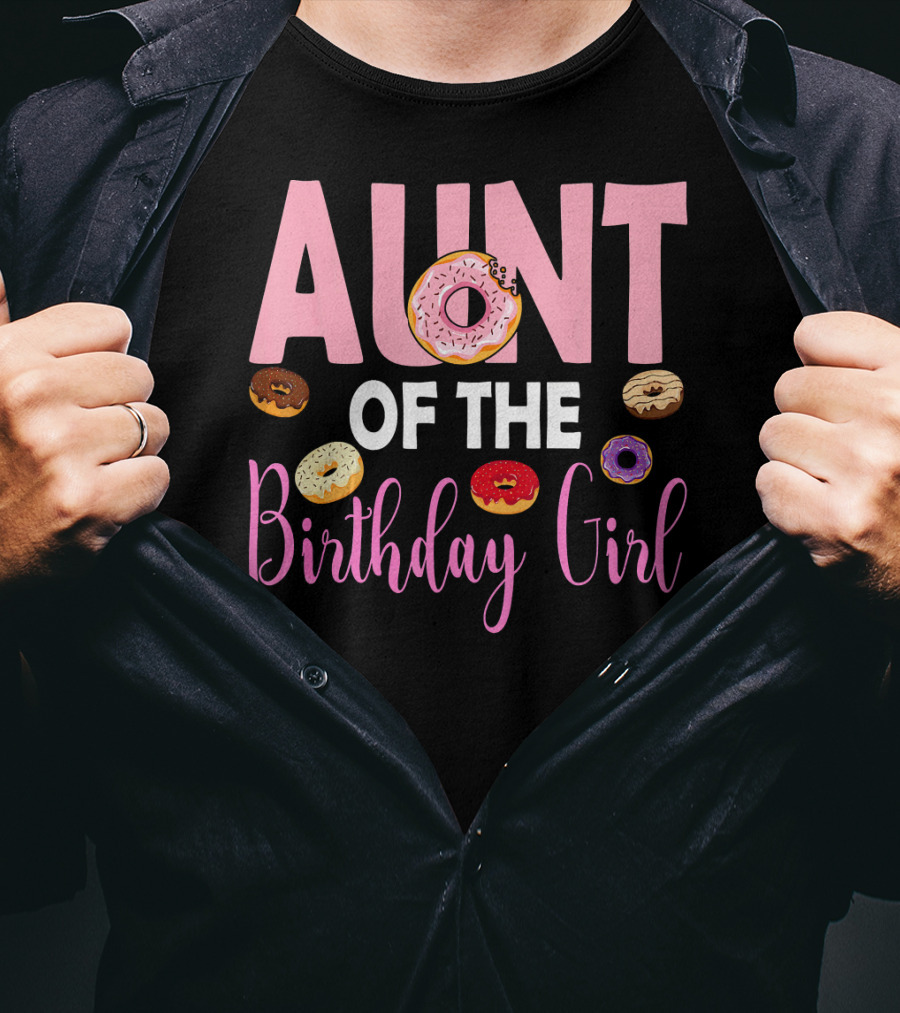 Aunt Of The Birthday Girl Donut Themed T-Shirt