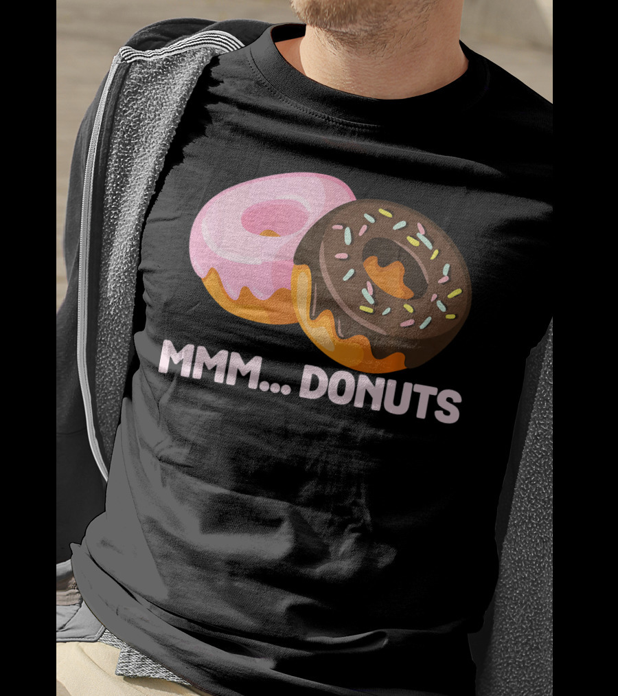 Mmm Donuts Funny Doughnut Lovers With Sprinkles And Pink Glaze T-Shirt
