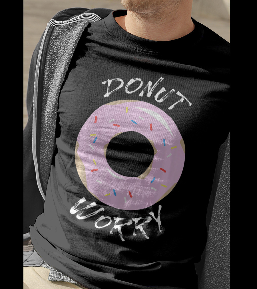 DONUT WORRY Funny Food Pun Pink Frosted Sprinkles T-Shirt