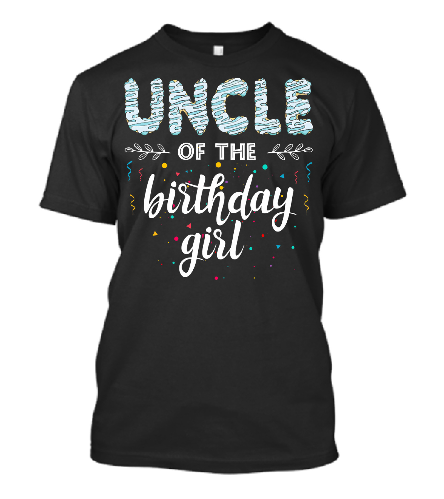 Uncle Of The Birthday Girl Confetti Fun T-Shirt