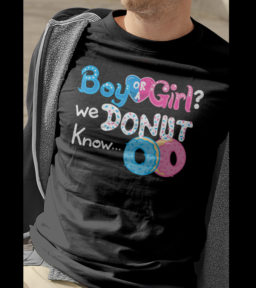 Boy Or Girl We Donut Know Gender Reveal Family Fun T-Shirt