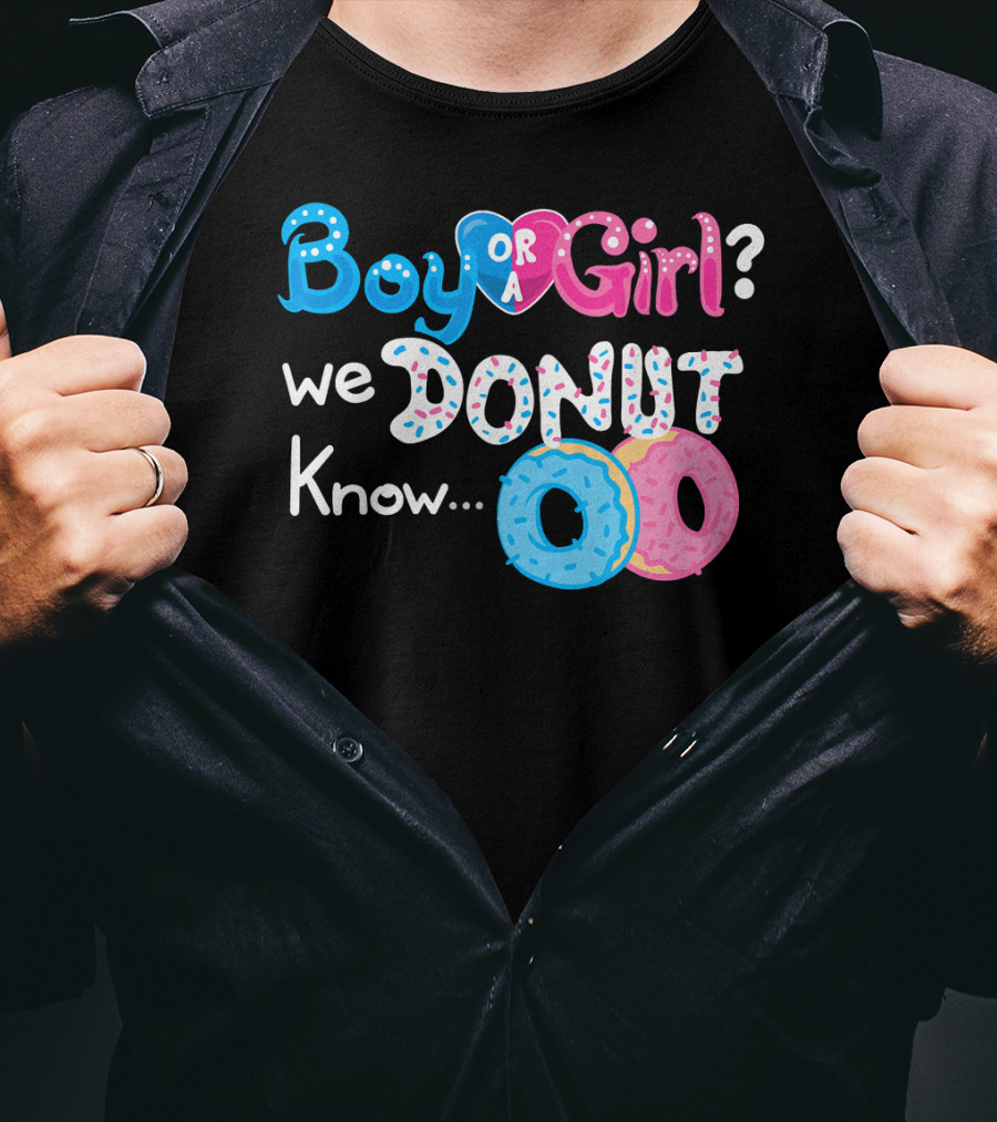 Boy Or Girl We Donut Know Gender Reveal Family Fun T-Shirt